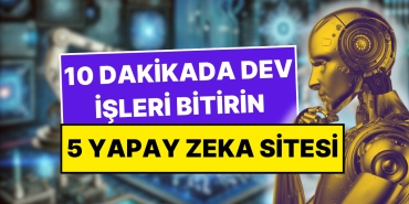 100-saatlik-isi-10-dakikada-bitirmenize-yardimci-olacak-5-yapay-zeka-sitesi-wje7yxXf.jpg