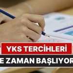 2025 YKS Tercihleri Ne Vakit Başlıyor? YKS Tercih Tarihi Aşikâr Oldu mu?