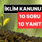 10-soruda-iklim-kanununa-dair-merak-edilenler-tabiat-talani-mi-dogayi-muhafaza-mi-hLWdthPe.jpg