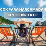 cok-para-harcamadan-butceyi-asmadan-keyifli-bir-tatil-yapmak-mumkun-mu-FZfVhTk4.jpg