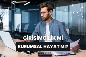 herkesin-aklini-kurcalar-kurumsal-isinden-istifa-edip-kendi-isini-kurmak-ne-kadar-mantikli-Y2KHj87g.jpg