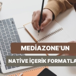 icerik-ve-reklamin-dogal-bulusmasi-mediazone-native-formatlari-IAwv8hua.jpg