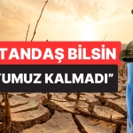 kuraklik-kritik-seviyede-belediye-baskani-vatandas-bilsin-suyumuz-kalmadi-diyerek-uyardi-EkkaP7FK.jpg