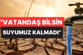 kuraklik-kritik-seviyede-belediye-baskani-vatandas-bilsin-suyumuz-kalmadi-diyerek-uyardi-EkkaP7FK.jpg