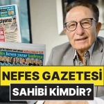 nefes-gazetesi-kimin-sahibi-kim-nefes-gazetesinde-hangi-gazeteciler-var-f9W9KUVW.jpg