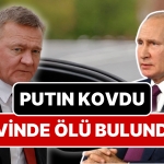 putin-bu-sabah-vazifeden-aldi-meskeninde-meyyit-bulundu-df3kpZJs.jpg