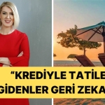 sevda-turkusev-kredi-cekerek-tatile-giden-halka-geri-zekali-dedi-Bk1adaPq.jpg