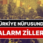 turkiyede-nufus-alarmi-savastan-bile-daha-kiymetli-tehdit-h1nN7vAH.jpg