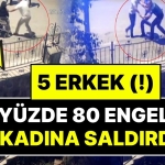 5-erkek-tekerlekli-sandalyedeki-yuzde-80-bedensel-engelli-bayani-tekme-ve-sopalarla-dovdu-29M1yuTF.jpg