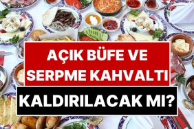 acik-bufe-ve-serpme-kahvalti-kaldiriliyor-mu-dugmeye-basildi-a6bhpDBl.jpg