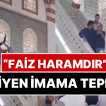 cuma-hutbesinde-imamin-faiz-haramdir-demesinin-akabinde-bir-kisi-minbere-cikarak-reaksiyon-gosterdi-aSJdBxbG.jpg