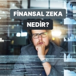 finansal-zeka-nedir-finansal-zeka-neden-bu-kadar-degerli-s9lv9beZ.jpg