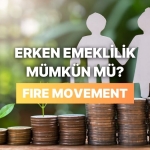 fire-movement-akimi-40-yasindan-evvel-emekli-olmak-hayal-mi-gercek-mi-SkWO6ES3.jpg