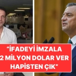 ozgur-ozel-yarin-saat-1200yi-bekleyin-demisti-ifadeyi-imzala-2-milyon-dolar-mahpustan-cik-vQP1OuNu.jpg