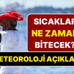 sicaklar-ne-vakit-bitecek-meteorolojiden-mujde-var-cok-sicaklarin-sona-erecegi-tarih-aciklandi-kh8dxNwk.jpg