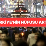 tuik-acikladi-turkiyenin-yeni-nufusu-belirli-oldu-Vumhqeex.jpg