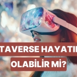 yapay-zekaya-sorduk-metaverse-ileride-bir-gun-gercek-hayatin-yerini-alabilir-mi-edB14IRU.jpg
